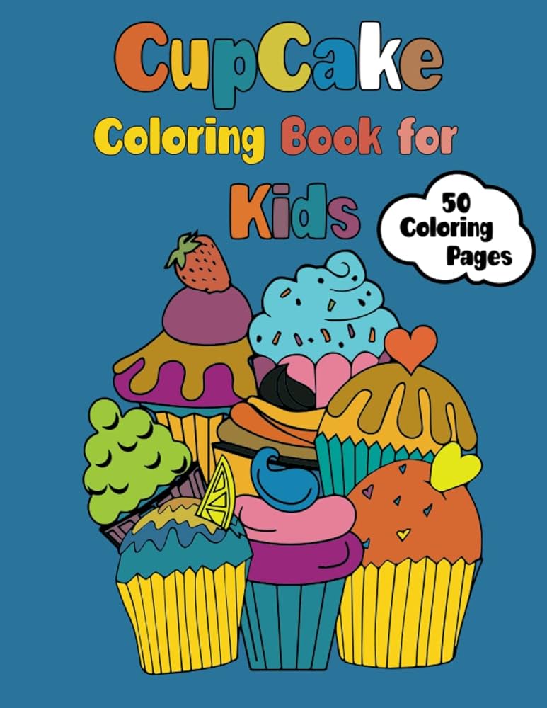 Cupcake coloring book for kids coloring pag in the easy and fun coloring book of sweets cupcak charming digns for kids boys girls justice olin m libros