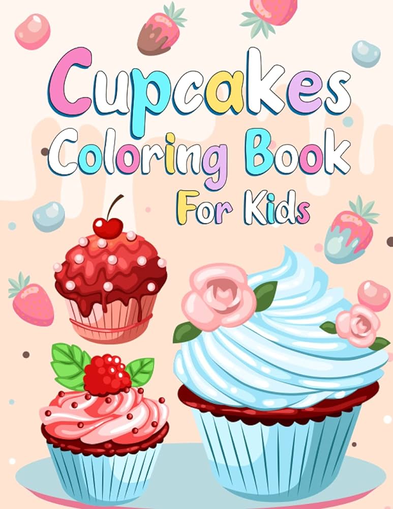 Cupcake coloring book for kids a collection of cupcake coloring pag for kids birthday and christmas gifts for kids of sweet lovers publishing samirus heeaan libros