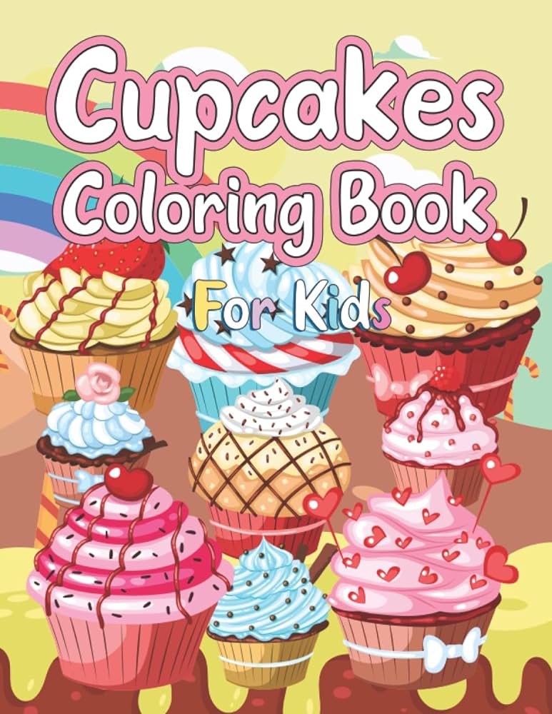 Cupcak coloring book for kids a collection of cupcake coloring pag for kids this book gift for cake lovers zhukov traci rocio libros