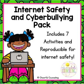 Internet safety and cyberbullying pack by cheerful counseling tpt