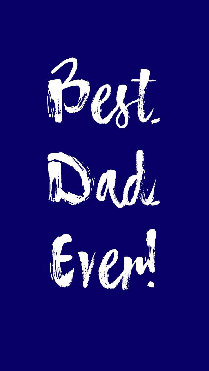 Best dad ever wallpapers