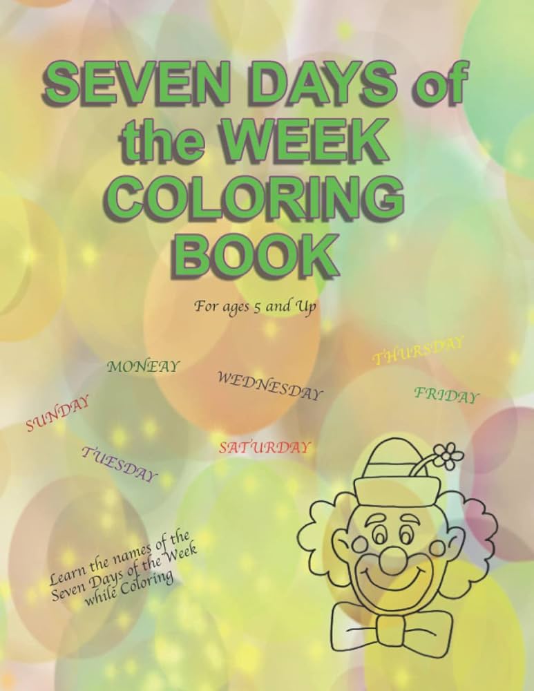 Seven days of the week colorin book refuge anew books