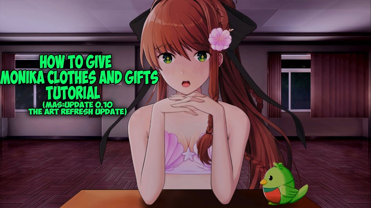 How to give gifts? · Issue #3245 · Monika-After-Story/MonikaModDev