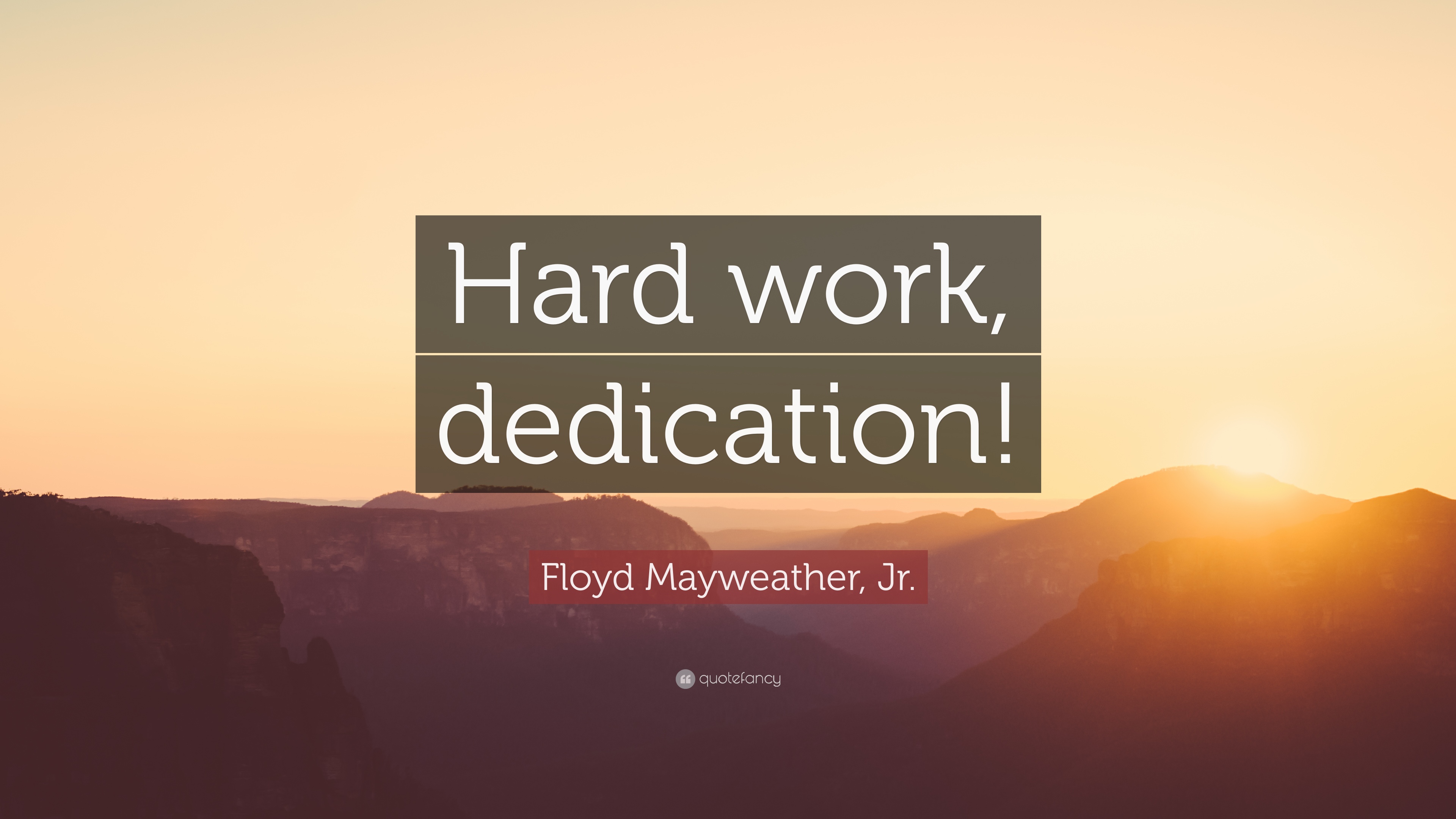 Floyd mayweather jr quote âhard work dedicationâ