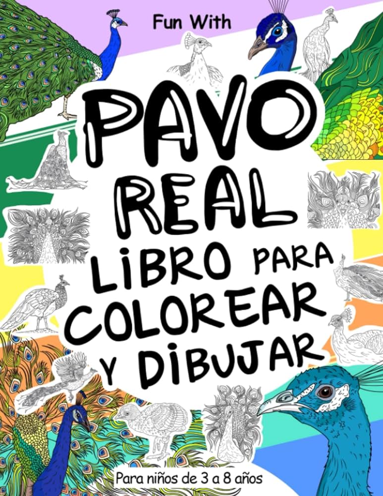 Pavo real libro para colorear y dibujar para niãos de a aãos diviãrtete coloreando