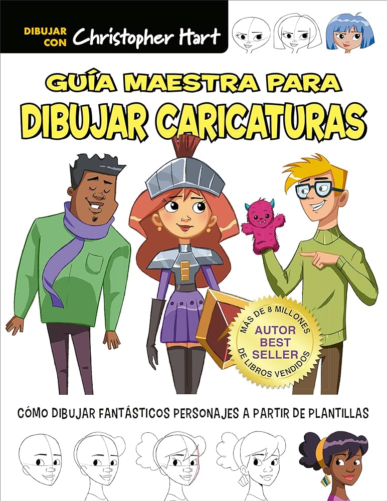 Guãa maestra para dibujar caricaturas cãmo dibujar fantãsticos personajes a partir de plantillas hart christopher books