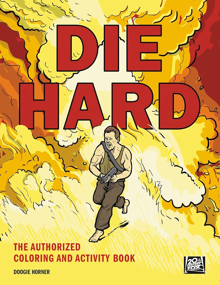 Die hard the authorized coloring and activity book twentieth century fox books