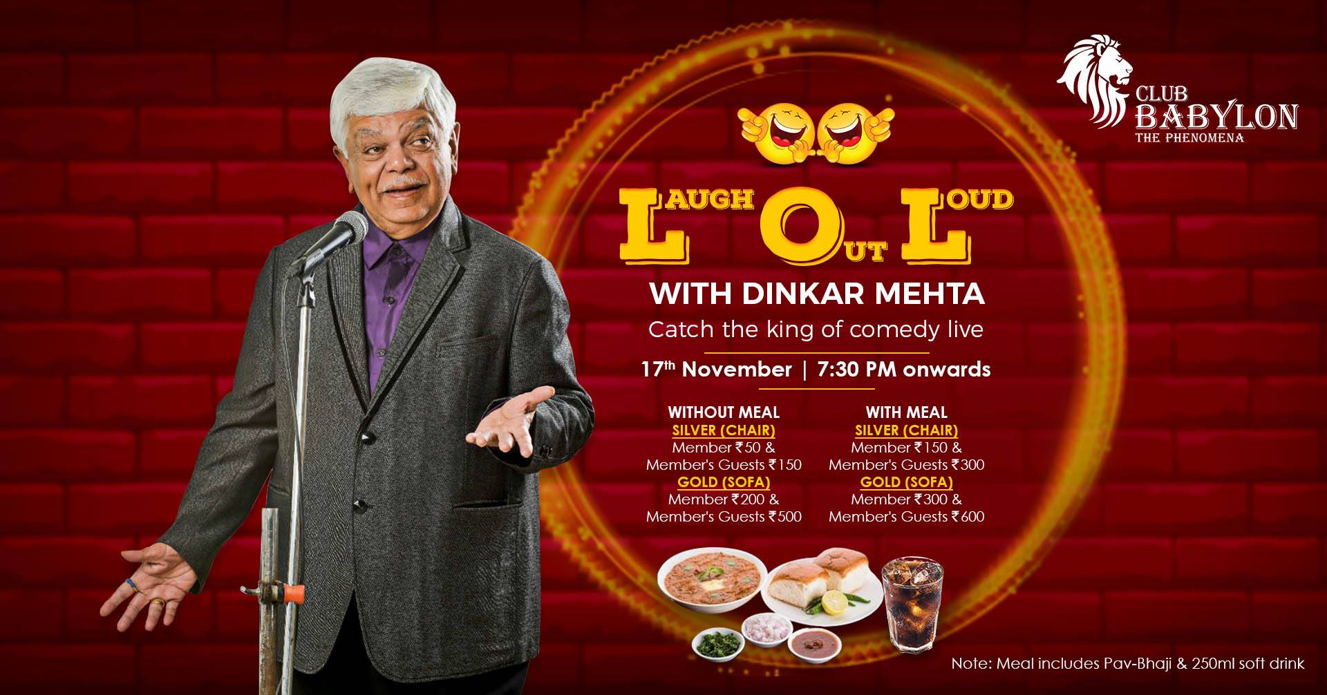 Laugh out loud with dinkar mehta at club babylon