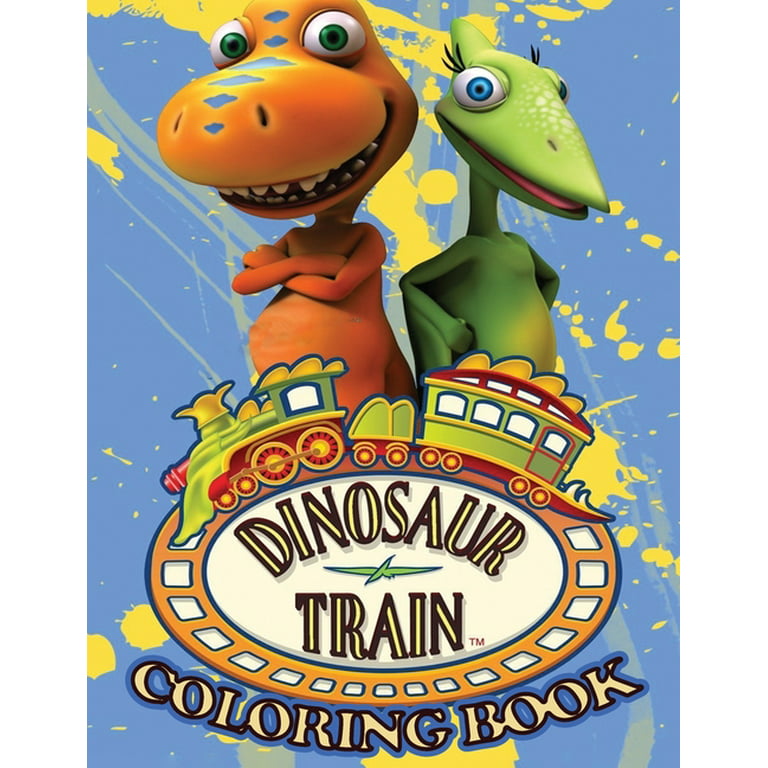 Dinosaur train coloring book lovely gift for kid toddler children adults and fans of dinosaur train with high quality illustration images