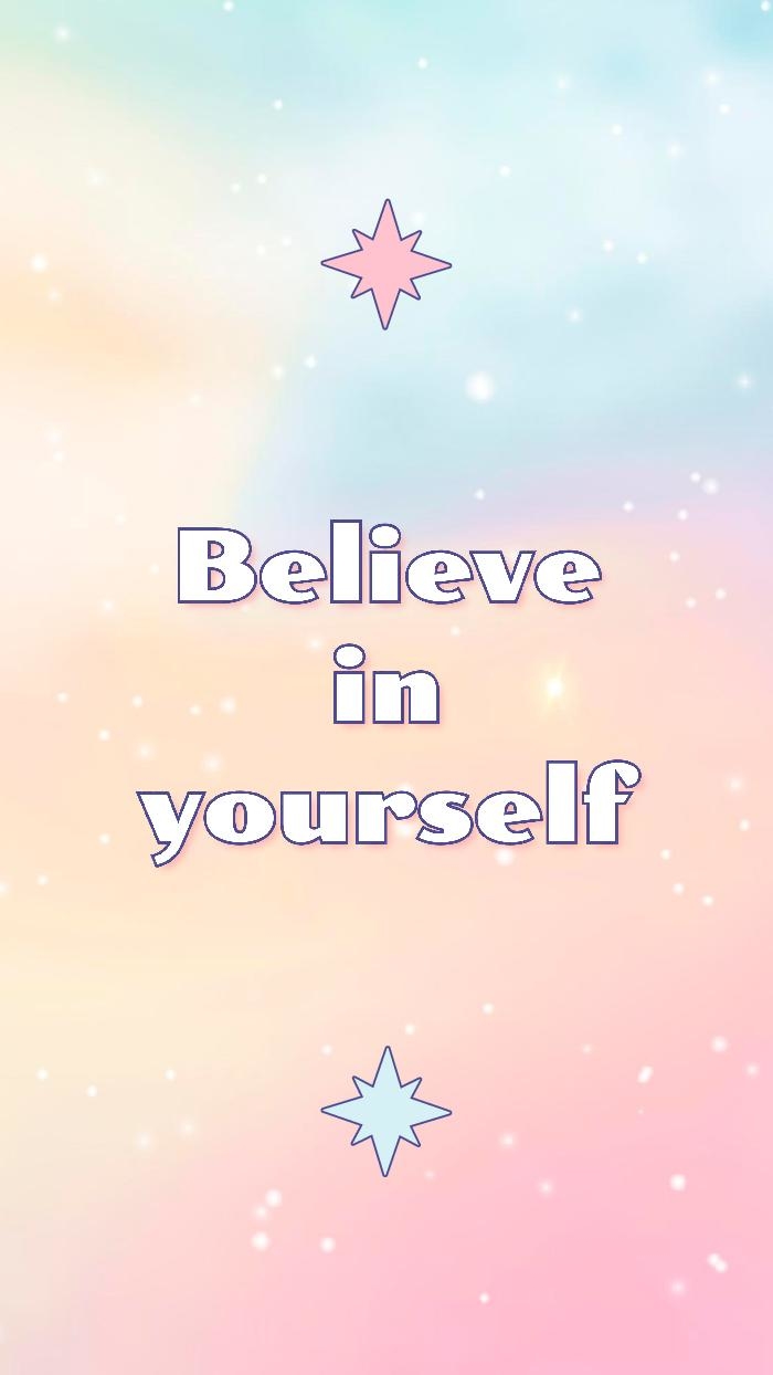 Pastel believe in yourself mobile wallpaper template