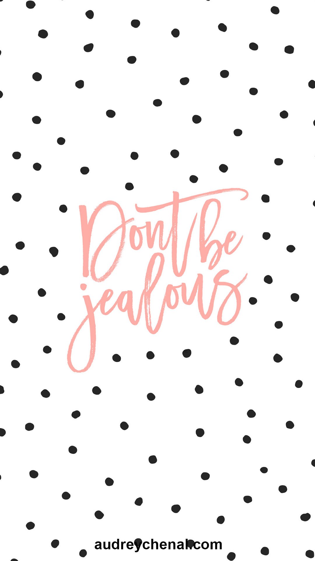 Wallpaper dont be jealous coral typography black polk dots white by audry chenal