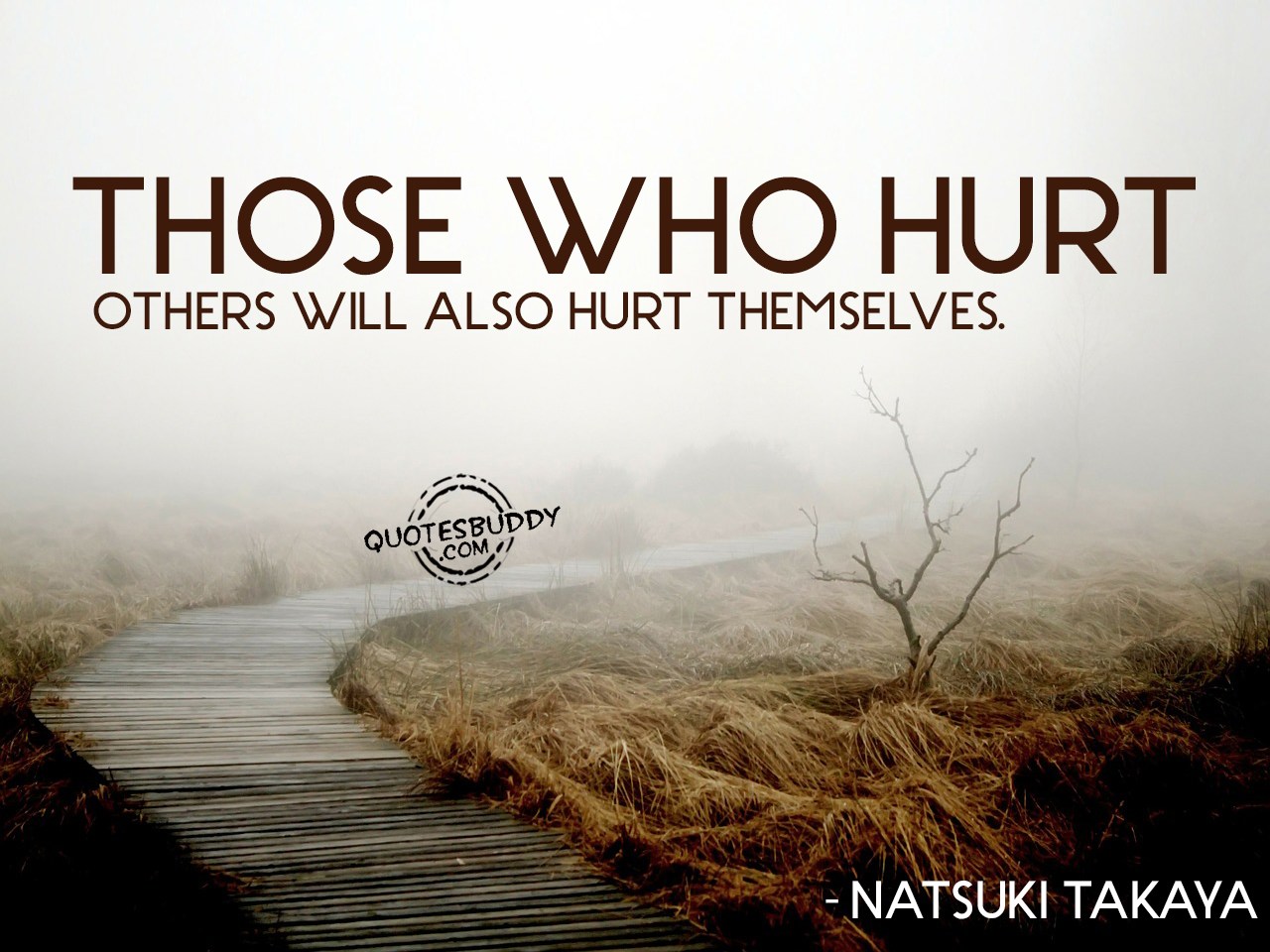 Dont hurt anyone quotes