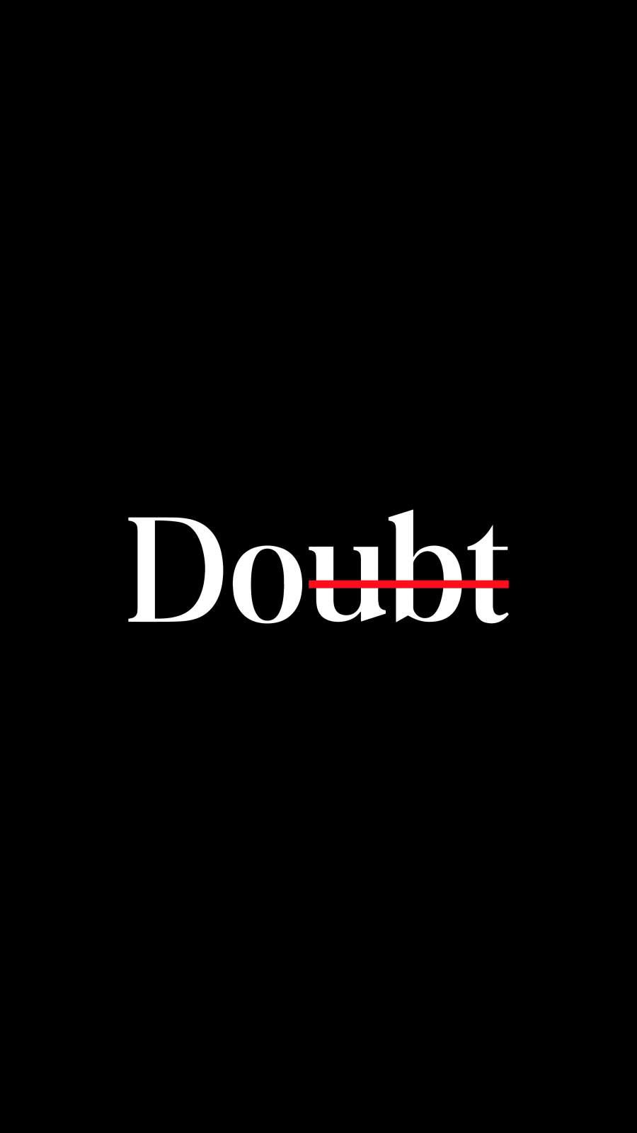 Doubt iphone wallpaper