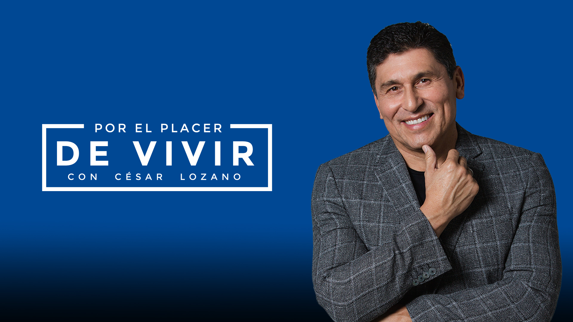 Por el placer de vivir con cesar lozano