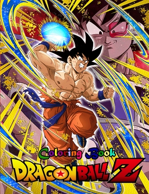 Dragon ball z coloring book pages of fun coloring for kids and adults high quality coloring pages for kids and adults color all your favorite paperback the mendocino book pany