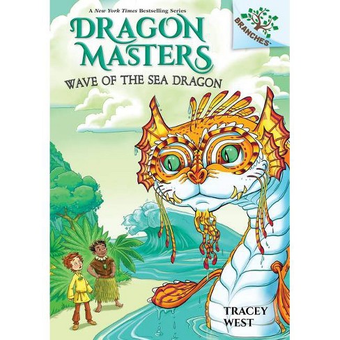 Wave of the sea dragon a branches book dragon masters