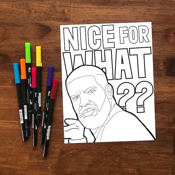 Drake nice for what inspired coloring sheet instant digital download