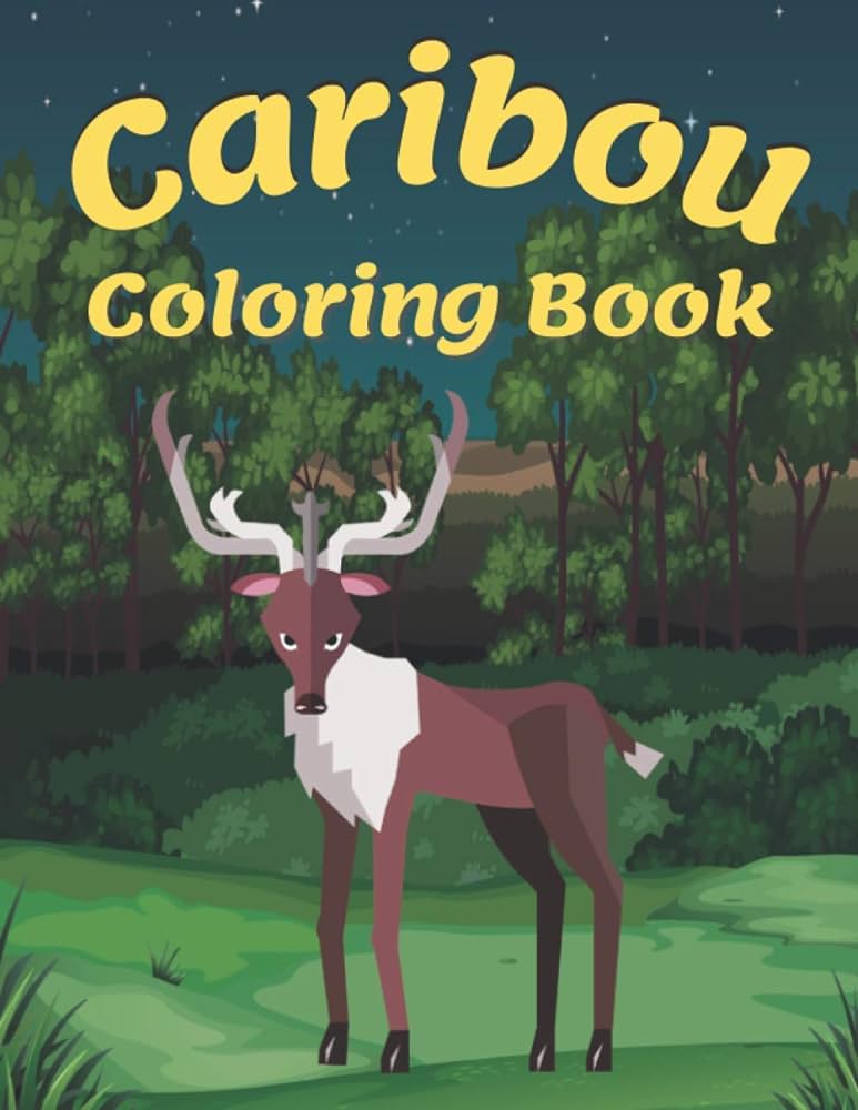 Caribou coloring book this amazing caribou and deer stress less relaxation coloring pages draw coloring caribou woods kenelm books