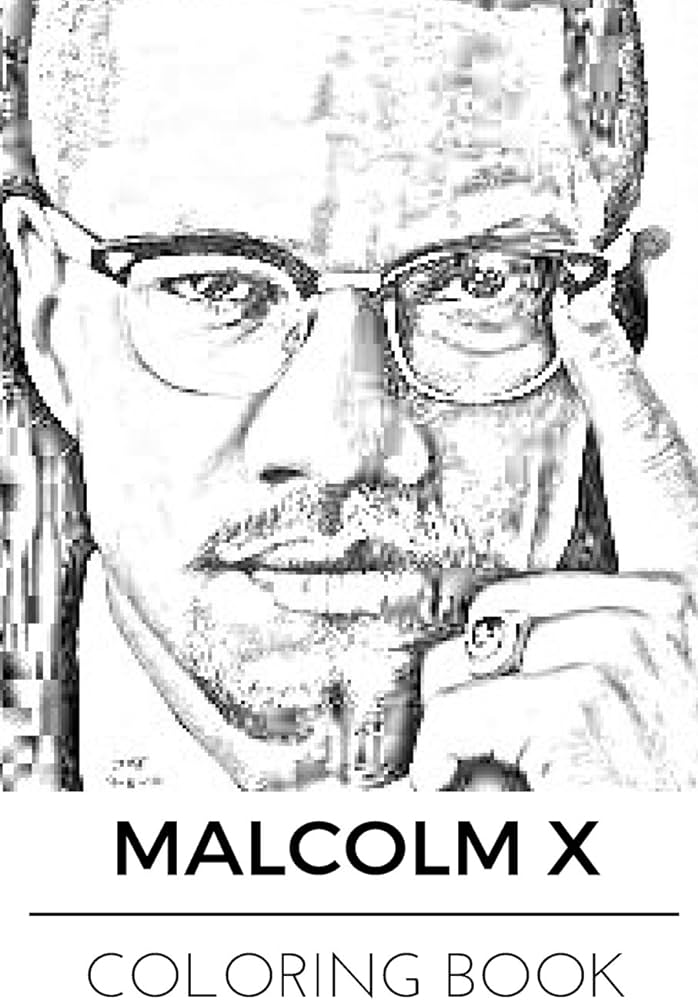 Malcolm x coloring book black social activity leader and freedom fighter adult coloring book coloring books for adults books