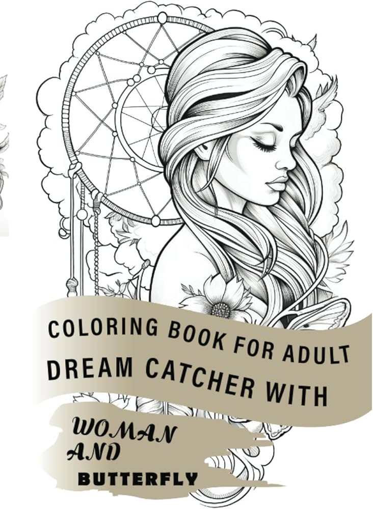 Coloring book for adults dreamcatcher with woman and butterfly embrace the tranquil beauty of dreamcatchers designs dream catcher books