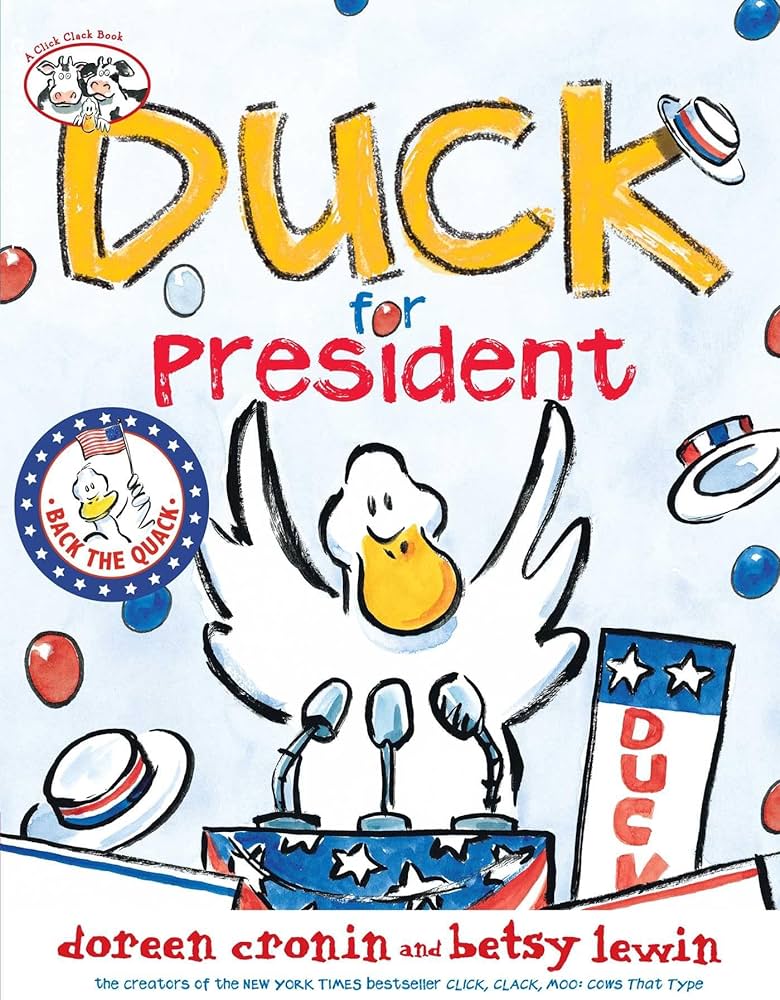 Duck for president a click clack book cronin doreen lewin betsy books