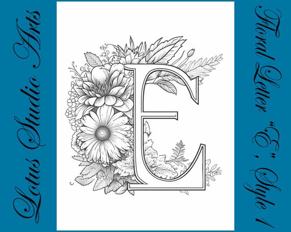 Floral letter e coloring page style downloadable printable alphabet coloring page for adults and teens great for craft projects
