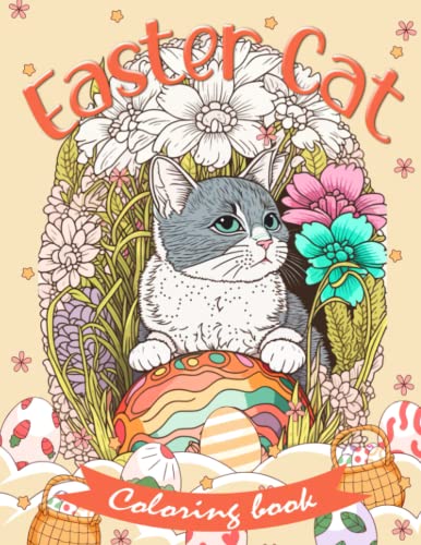 Easter cat coloring book hop into easter fun with cat coloring pages for kids and adults pages purrfect books