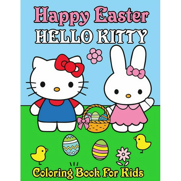 Happy easter hello kitty coloring book for kids beautiful coloring pages with different kitty characters easter eggs bunny and much more enjoy with fun paperback