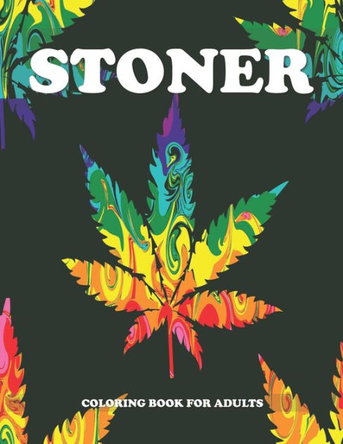 Stoner coloring book for adults cannabis coloring books for adults