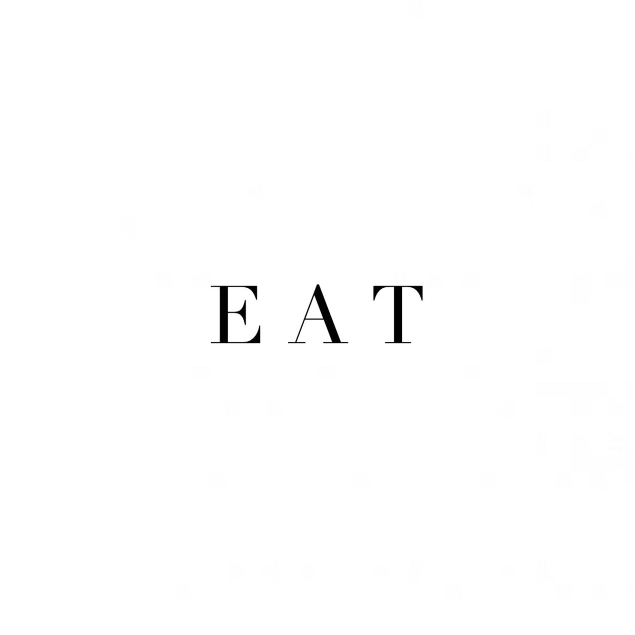 Eat your heart out dont be afraid to eat dont eat less or eat more try new things drink new things im a lover fâ words prints hella quotes eat pray