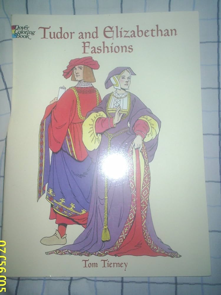 Tudor and elizabethan fashions dover fashion loring book tierny tom books