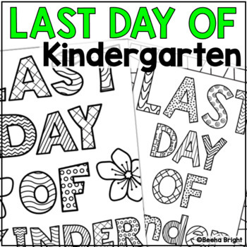 Last day of school coloring pages sheets end of year kindergarten