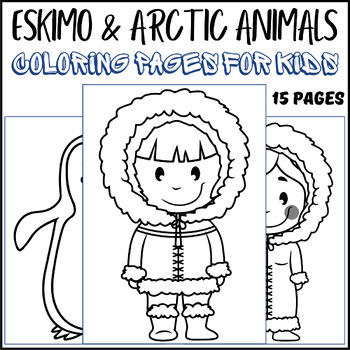 Eskimo arctic animals coloring pages for kids morning work tpt