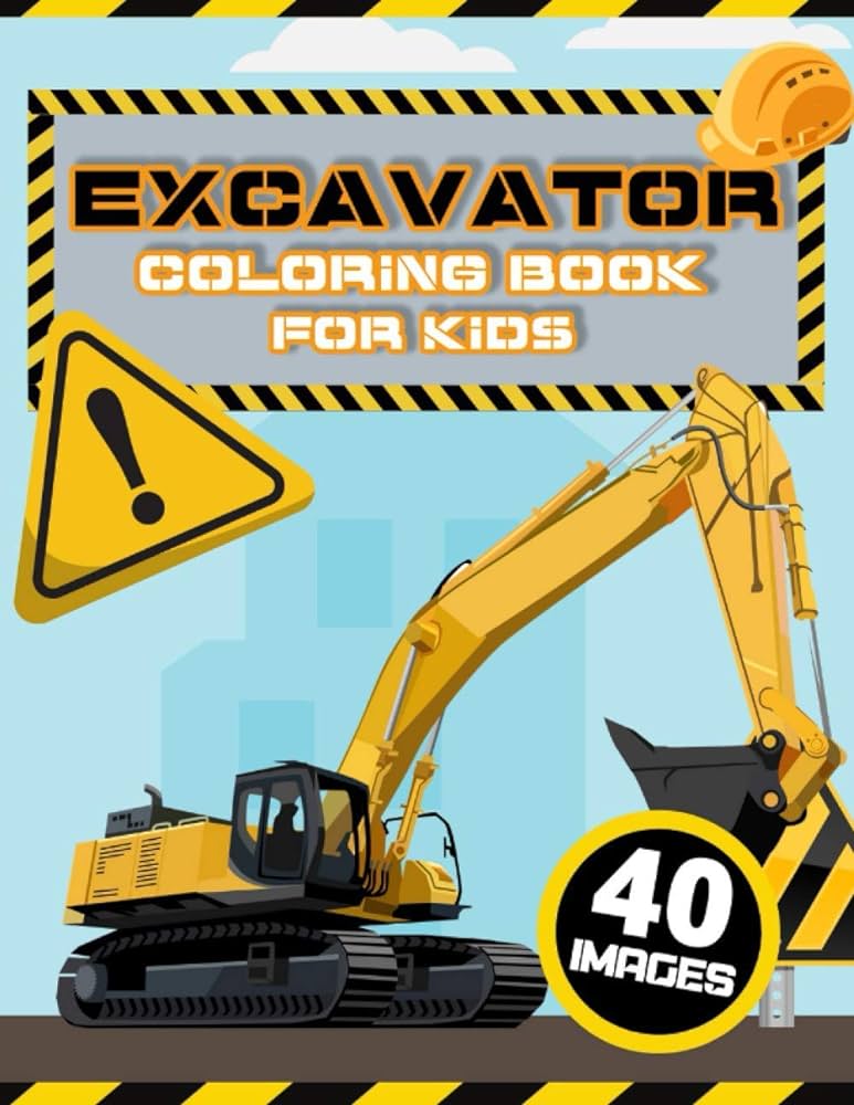 Excavator coloring book for kids amazing big construction vehicle pages for boys and girls ages