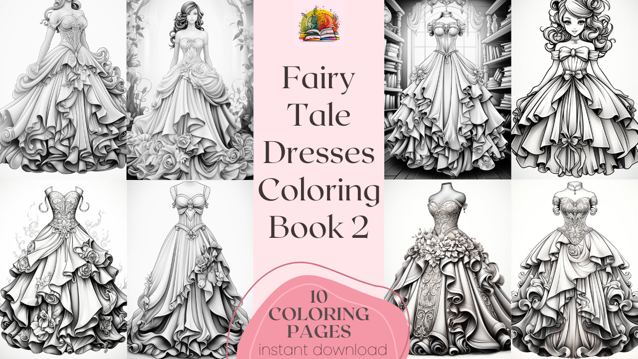 Fairy tale dresses coloring book o printable gown coloring