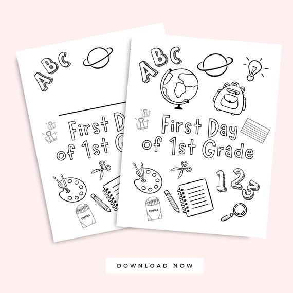 First day of st grade coloring page first grade back to school activity page homeschool printable classroom kid activity st grade