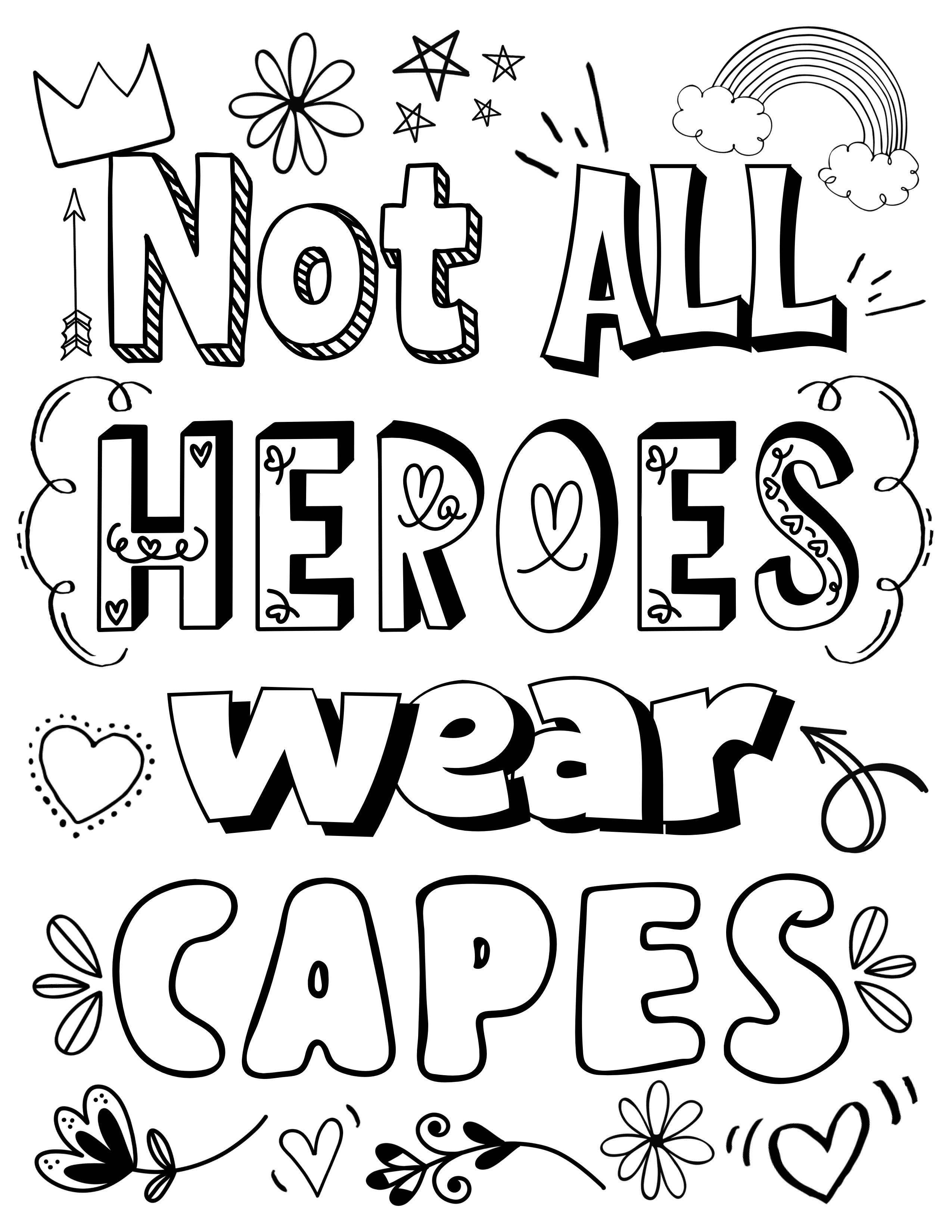 Not all heroes wear capes free coloring page