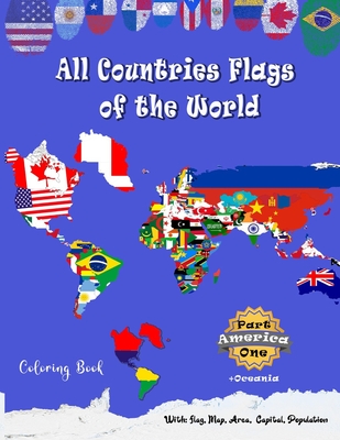 All countries flags of the world coloring book part one america oceania flags of all countries with map area capital and population