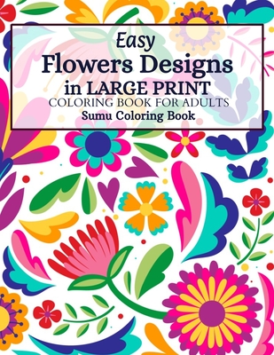 Lovely flowers coloring book for adults a flower adult coloring book beautiful and awesome floral coloring pages for adult to get stress relieving a paperback boswell book pany