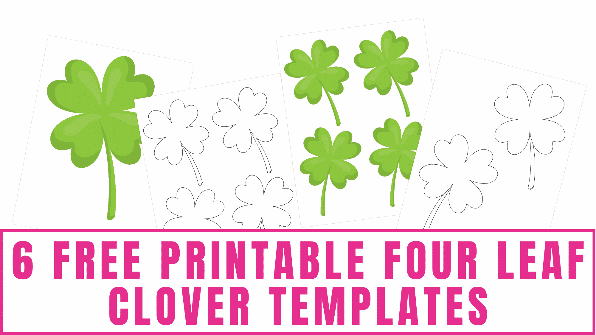 Free printable four leaf clover templates â freebie finding mom