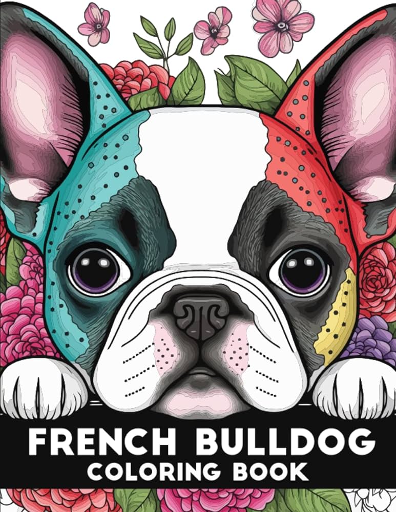 French bulldog coloring book fun and easy dogs coloring pages in cute style with french bulldogs for kids adults sommer alura books