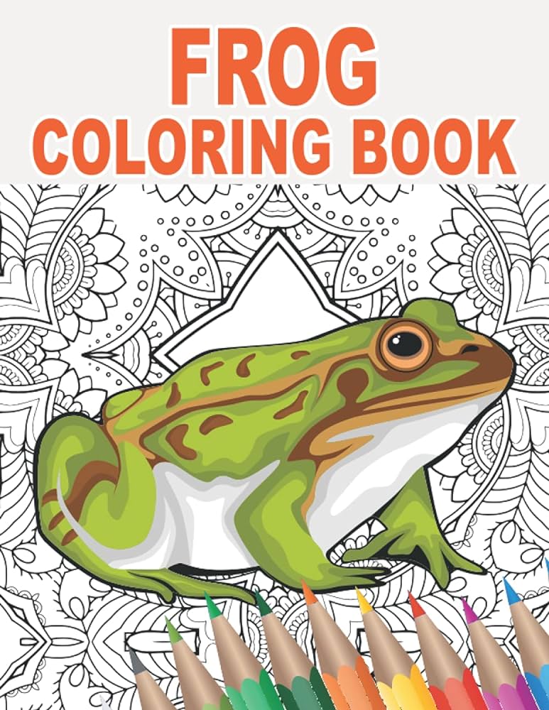 Frog coloring book an adult coloring book with stress relief and relaxing frog designs w golden francisco books