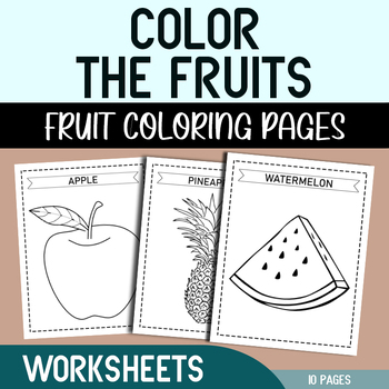 Color the fruits worksheets fruit coloring pages by teachmode access