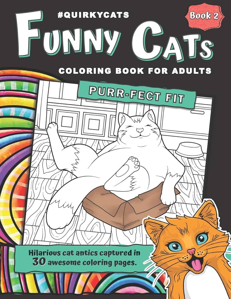 Funny cat coloring book for adults beautifully illustrated silly crazy antics by cute cats kittens