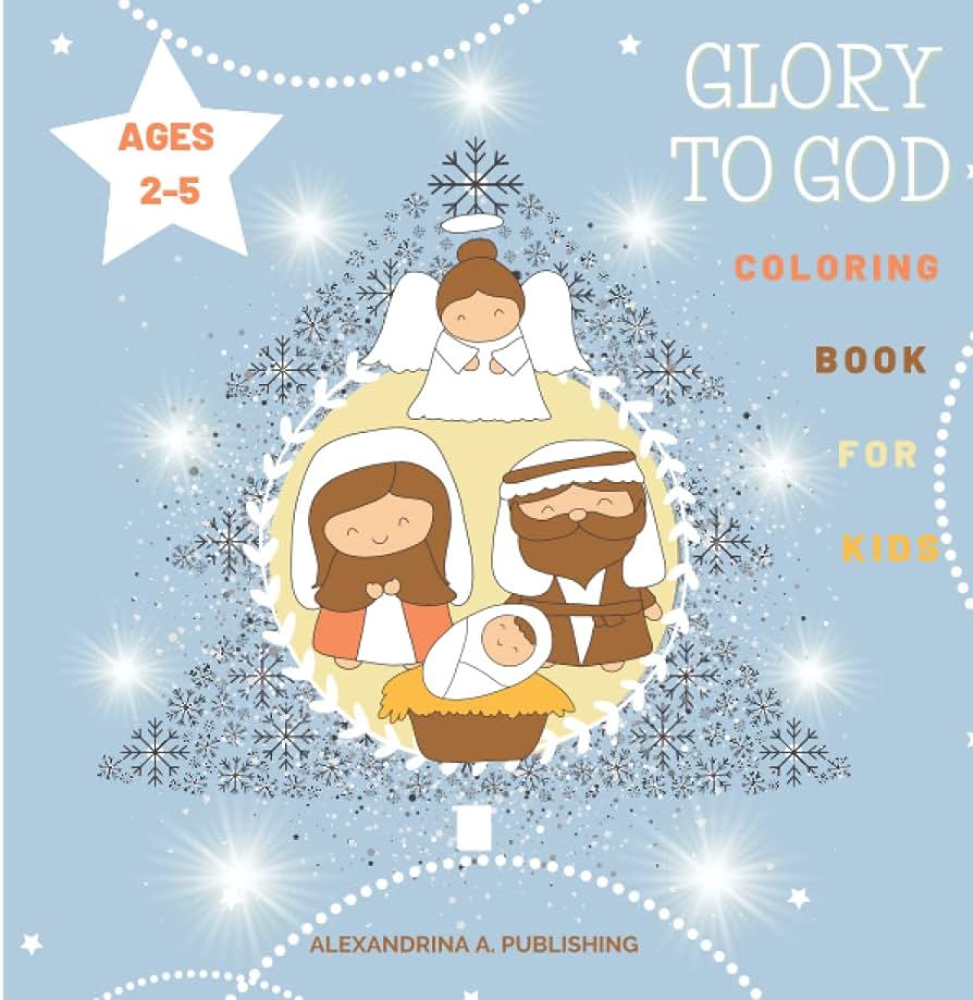 Glory to god coloring book for kids with nativity and festive characters