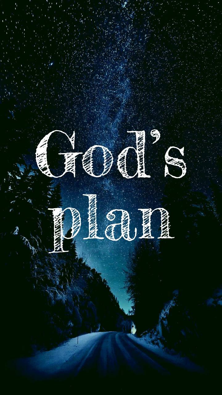 Gods plan wallpapers