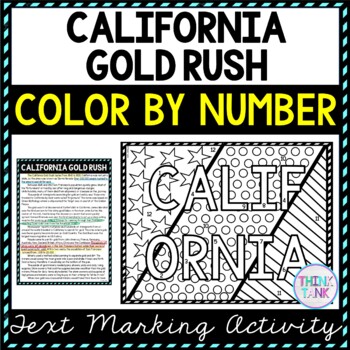 California gold rush color by number reading passage and text marking