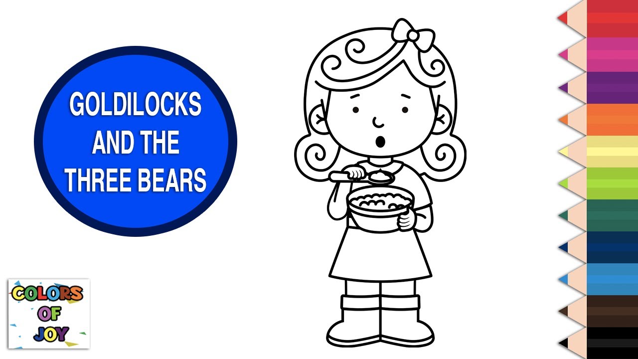 Lets have fun coloring about goldilocks and the three bears goldilocks porridge colors of joy