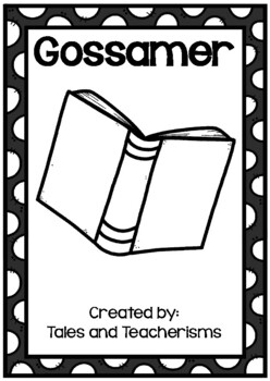 Gossamer novel study independent work pack read aloud literature circle