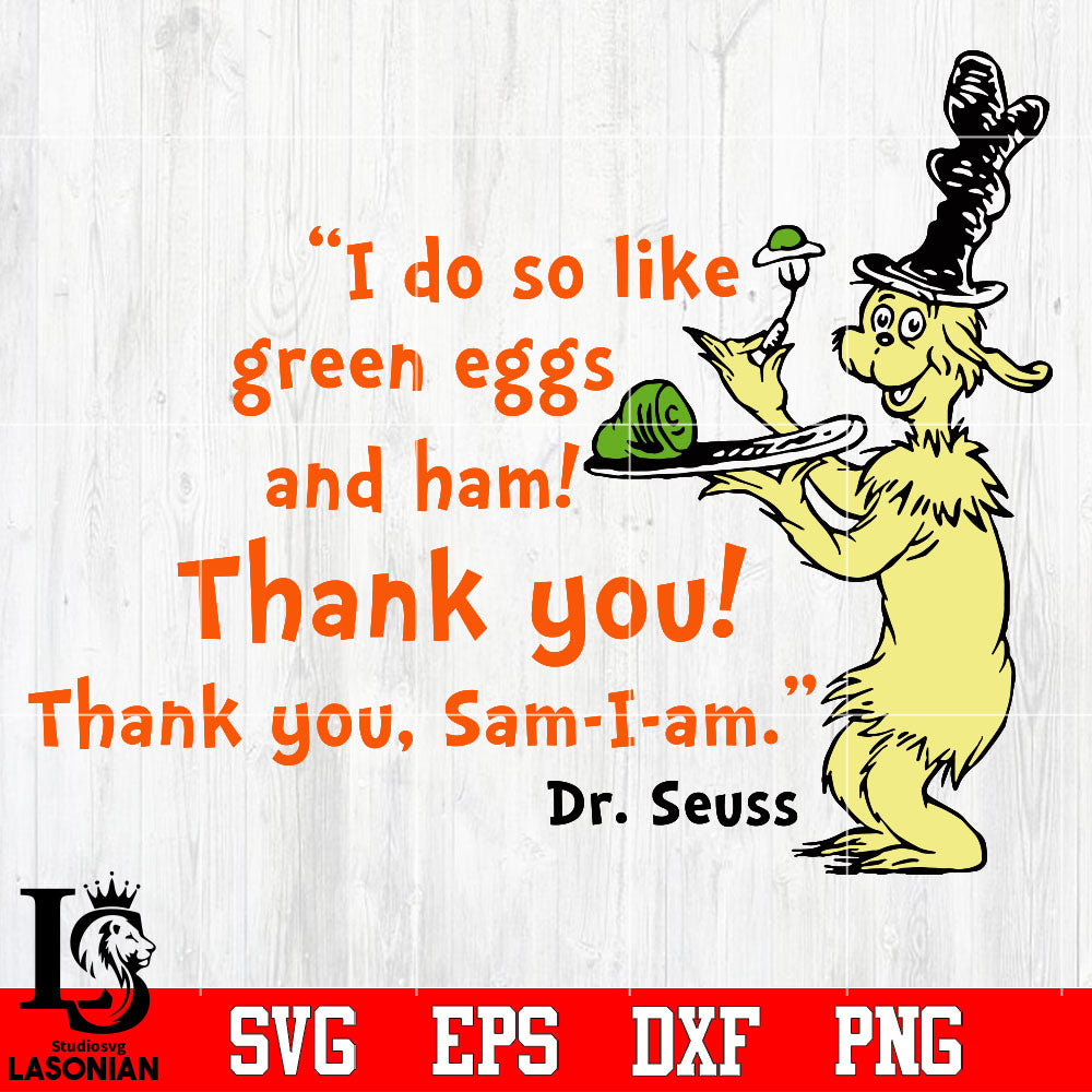 I do so like green eggs and ham thank you svg dxf eps png file â